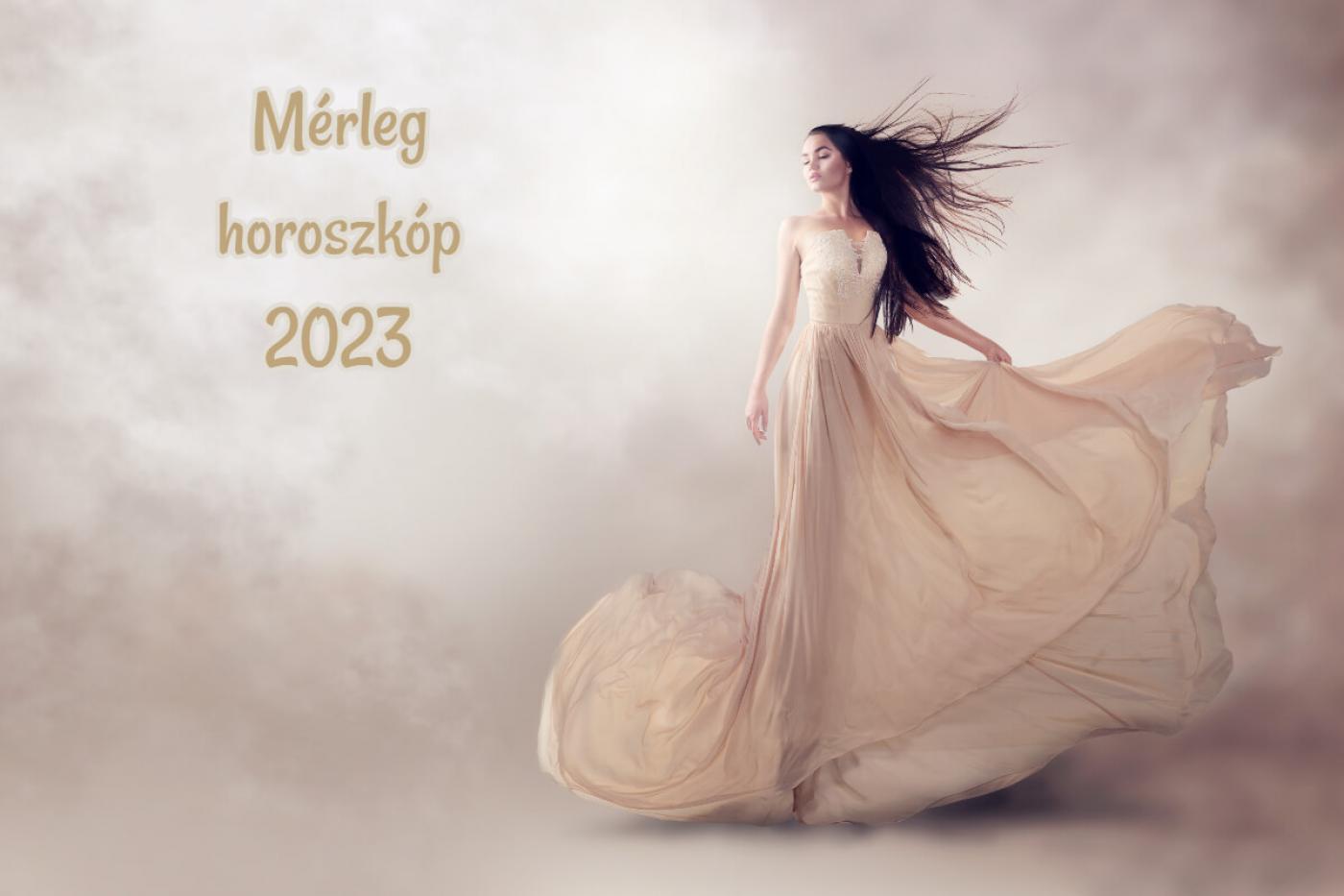 M&eacute;rleg &eacute;ves horoszk&oacute;p 2023: szerelem, karrier, eg&eacute;szs&eacute;g