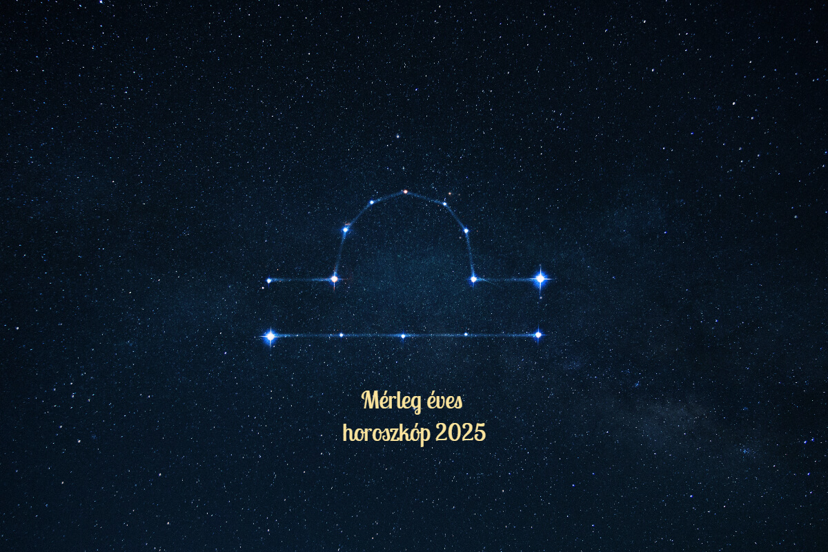 M&eacute;rleg &eacute;ves horoszk&oacute;p 2025